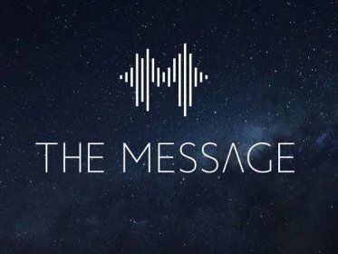 The Podcast Hit 'The Message' Is 'Serial' Meets 'The War of the Worlds'
