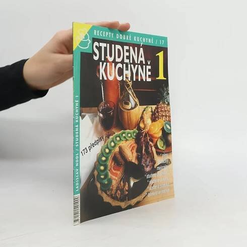 Recepty dobré kuchyně 17. Studená kuchyně 1 - Kolektiv autorů