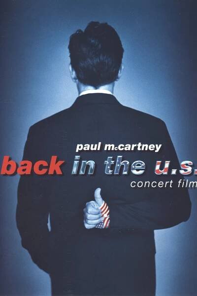 Paul McCartney Back in the U.S. 79% [Paul McCartney: Back in the U.S.] (2002)