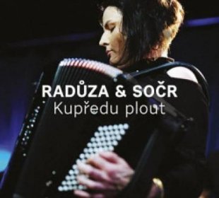 RADŮZA - Kupředu plout-Radůza & SOČR-digipack