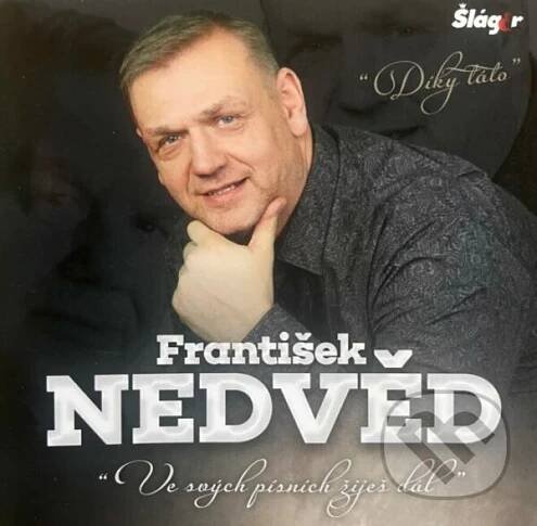 František Nedvěd ml. - Ve svých písních žiješ dál | František Nedvěd ml. - Ve svých písních žiješ dál