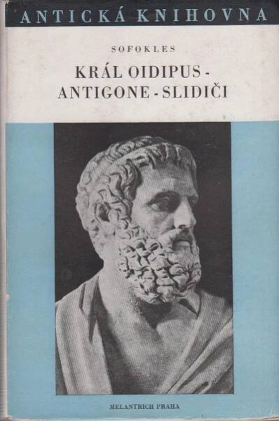 Král Oidipus - Antigone - Slidiči - Antikvariát Dlážděná