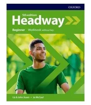 Anglický jazyk New Headway Beginner Workbook without Answer Key (5th) - John Soars