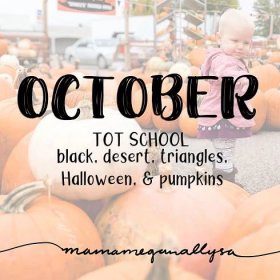 2019 October Tot School Plans - MamaMeganAllysa