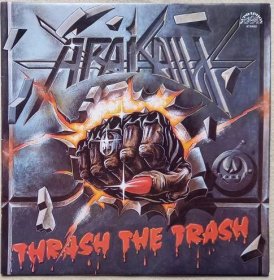LP Arakain - Thrash The Trash (původní vydání)