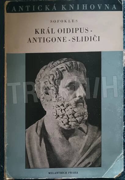 Kniha Král Oidipus - Antigone ; Slidiči - Trh knih - online antikvariát