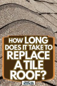 How Long Does it Take to Replace a Roof?