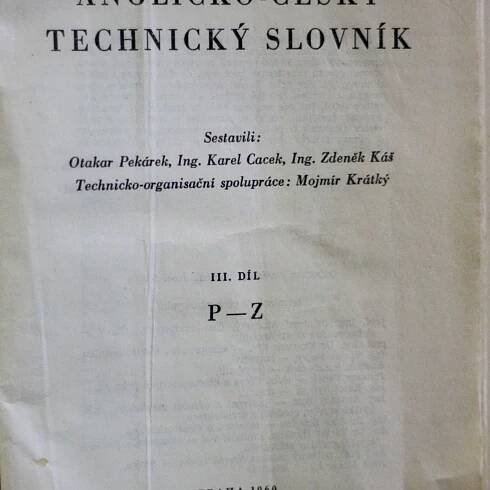 Velký anglicko-český technický slovník = A large English-Czech technical dictionary - Otakar Pekárek, Karel Cacek, Zdeněk