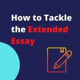 How to Tackle the Extended Essay - IB