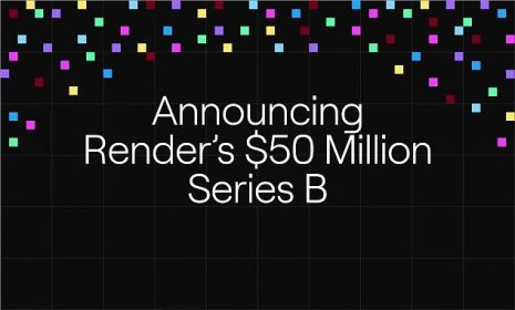 Render's $50 Million Series B