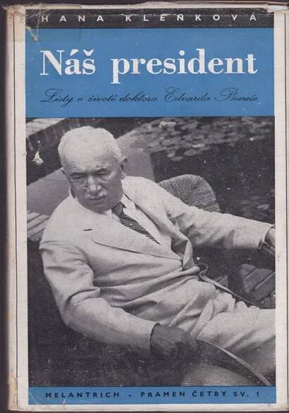 Kniha Náš president - Listy o životě doktora Edvarda Beneše - Trh knih - online antikvariát