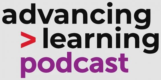 Advancing Learning Podcast