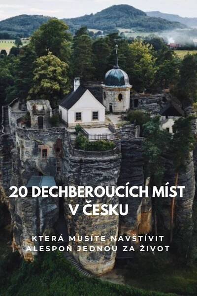 20 dechberoucích míst v Česku, která musíte navštívit alespoň jednou za život | Karavan