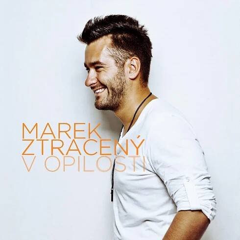 MAREK ZTRACENY - V OPILOSTI lyrics