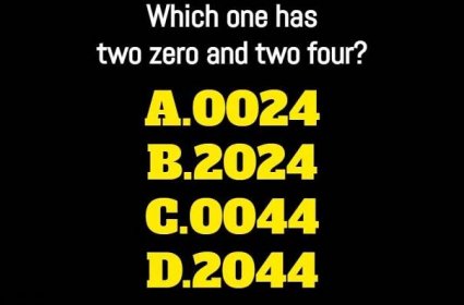 Which one has two zero and two four riddle