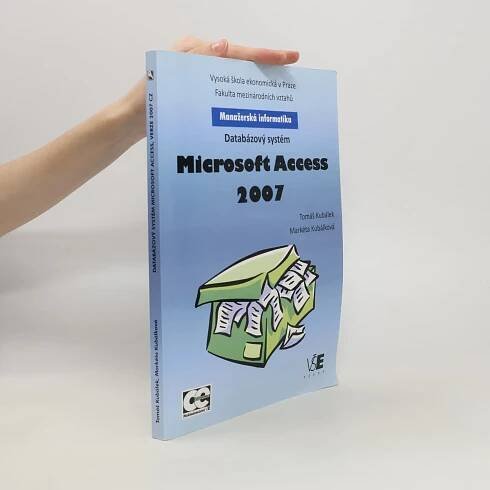 Databázový systém Microsoft Office Access 2007 - Kolektiv autorů