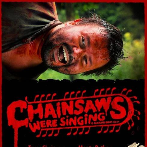 CHAINSAWS WERE SINGING