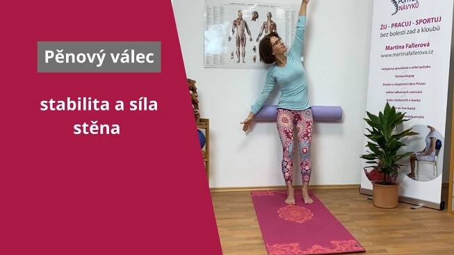 FYZIO PILATES - PĚNOVÝ VÁLEC - SÍLA A STABILITA STŘEDU TĚLA U STĚNY