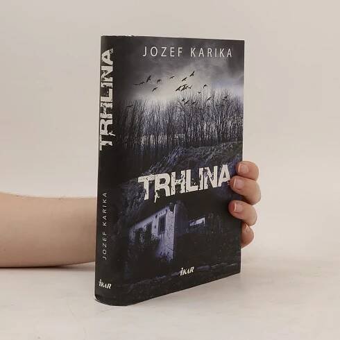 Jozef Karika Trhlina