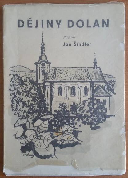 Kniha Dějiny Dolan u Olomouce - (výtah z podrobné studie) - Trh knih - online antikvariát