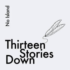 Thirteen Stories Down