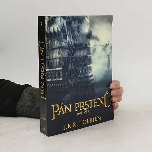 John Ronald Reuel Tolkien Pán prstenů. Dvě věže