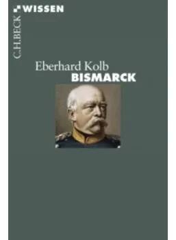 Bismarck (Eberhard Kolb)(Brožovaná)