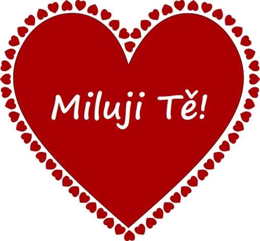 Valentýnské přáníčko s nápisem Miluji Tě! Blahopřání k Valentýnu 14.2.