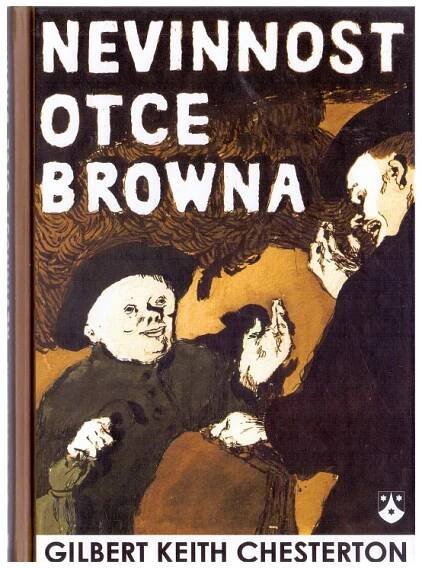 Nevinnost Otce Browna - Gilbert Keith Chesterton (2010)