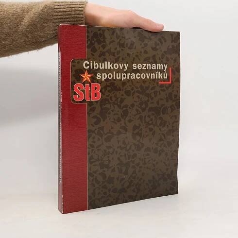 Cibulkovy seznamy spolupracovníků StB