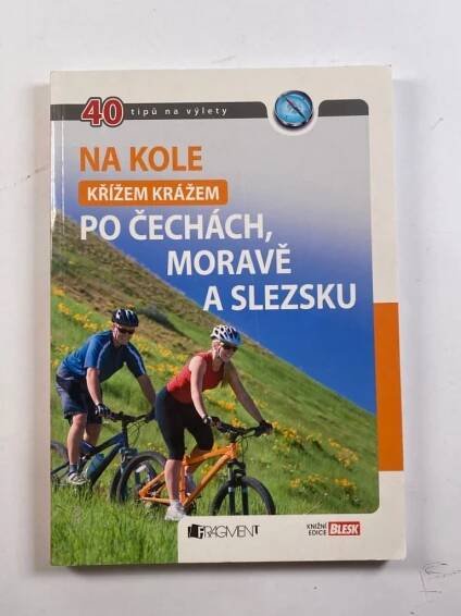 Na kole křížem krážem po Čechách, Moravě a Slezsku