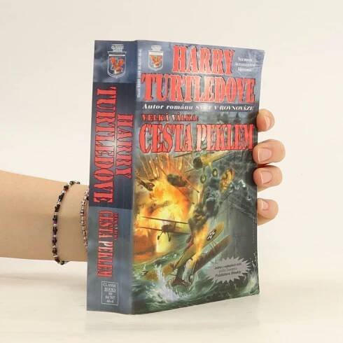 Velká válka: cesta peklem - Harry Turtledove