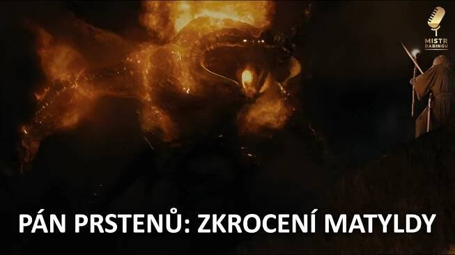 Pán prstenů: Zkrocení Matyldy (parodie) - Mistr dabingu