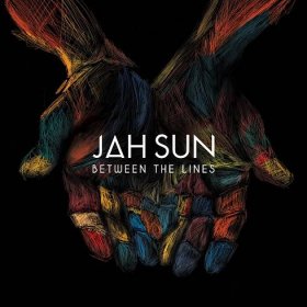 Jah Sun - Between The Lines - Press Release - Pauzeradio