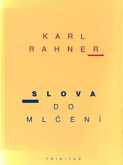Slova do mlčení - Karl Rahner