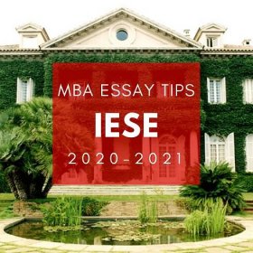 Tuesday Tips: IESE MBA Essays and Tips for 2023-2024