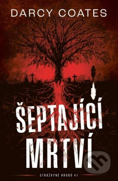 Kniha: Šeptající mrtví (Darcy Coates)