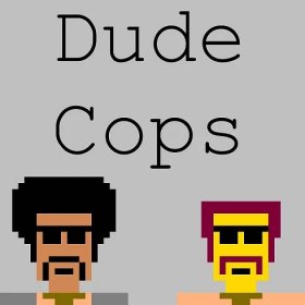Dude Cops - Press Kit | Osgoode Media