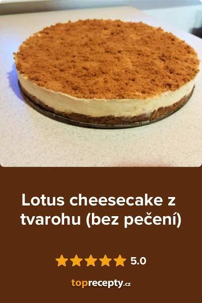 Lotus Cheesecake z Tvarohu (Bez Pečení)