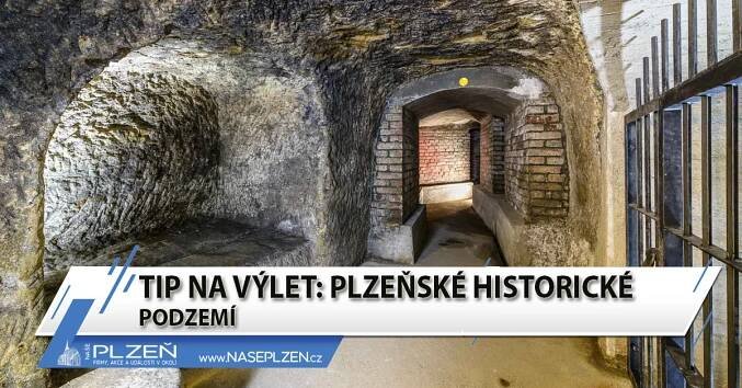 Tip na výlet: Plzeňské historické podzemí