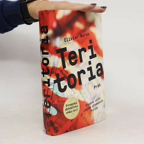 Olivier Norek Teritoria : autentický thriller psaný skutečným kriminalistou