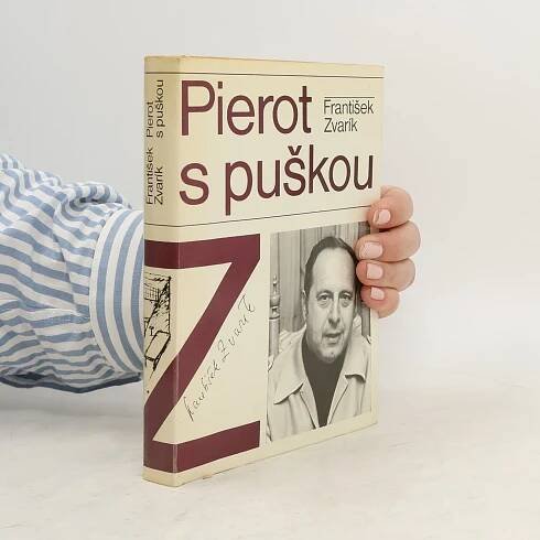 Pierot s puškou - František Zvarík - knihobot.cz