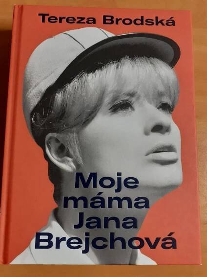 Kniha MOJE MÁMA JANA BREJCHOVÁ - Knihy a časopisy