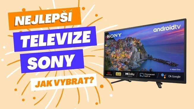Jakou televizi Sony vybrat?