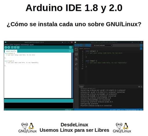 Arduino IDE 1.8 a 2.0: Jak nainstalujete každé z nich na GNU / Linux?