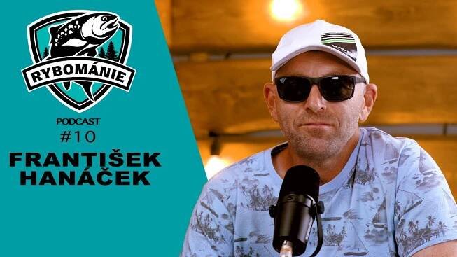 RYBOMÁNIE podcast #10 - František Hanáček