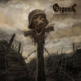 Recenze: ORGANIC - Where Graves Abound /2021/ Testimony Records - Metal-Line
