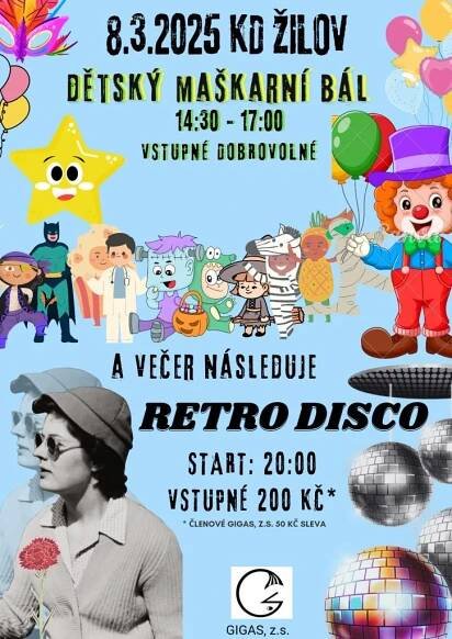 Dětský maškarní bál a večerní Retro diskotéka - KD Žilov