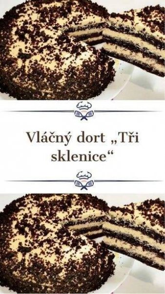 Dort „Tři sklenice“ podle p. Jany : Vláčný kefírový dezert s lahodným smetanovým krémem. Na rodinné oslavě bude mít úspěch! | Yemek Tarifi
