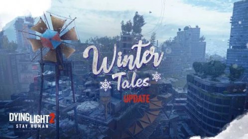 Dying Light 2 End of 2023 Q&A - Winter Tales Update and What's Coming Next Year